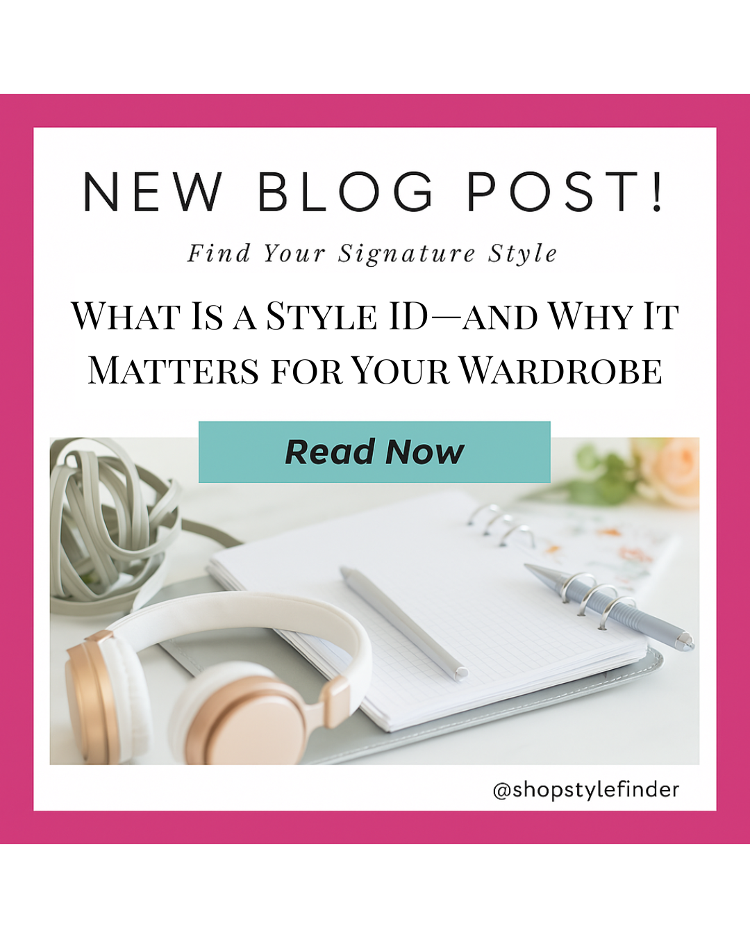 What Is a Style ID—and Why It Matters for Your Wardrobe